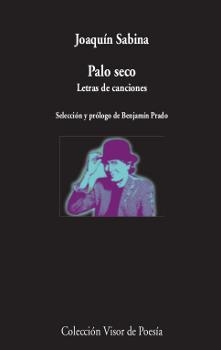PALO SECO. LETRAS DE CANCIONES | 9788498953039 | SABINA, JOAQUÍN | Llibreria Aqualata | Comprar libros en catalán y castellano online | Comprar libros Igualada