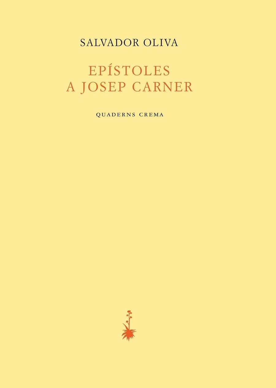 EPÍSTOLESL A JOSEP CARNER | 9788477275831 | OLIVA LLINÀS, SALVADOR | Llibreria Aqualata | Comprar libros en catalán y castellano online | Comprar libros Igualada