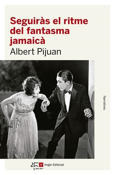 SEGUIRÀS EL RITME DEL FANTASMA JAMAICÀ | 9788415307600 | PIJUAN HEREU, ALBERT | Llibreria Aqualata | Comprar libros en catalán y castellano online | Comprar libros Igualada