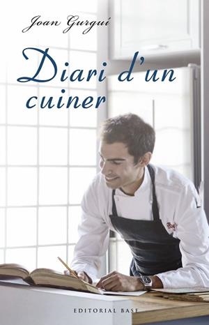 DIARI D'UN CUINER | 9788417183059 | GURGUÍ RATERA, JOAN | Llibreria Aqualata | Comprar libros en catalán y castellano online | Comprar libros Igualada