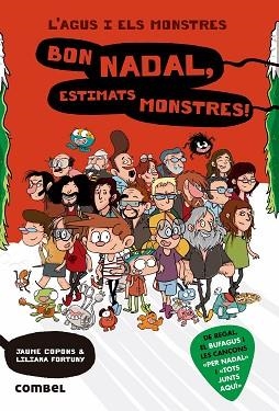 AGUS I ELS MONSTRES 9. BON NADAL, ESTIMATS MONSTRES! | 9788491012900 | COPONS, JAUME / FORTUNY, LILIANA | Llibreria Aqualata | Comprar libros en catalán y castellano online | Comprar libros Igualada