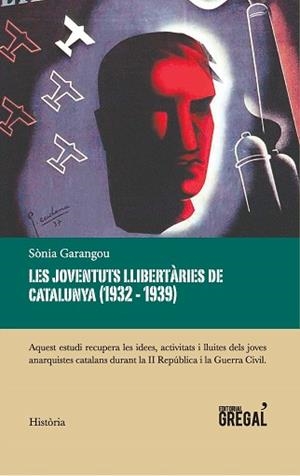 JOVENTUTS LLIBERTÀRIES DE CATALUNYA, LES | 9788417082321 | GARANGOU, JAN | Llibreria Aqualata | Comprar llibres en català i castellà online | Comprar llibres Igualada