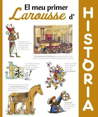 MEU PRIMER LAROUSSE D´HISTÒRIA, EL | 9788416984404 | LAROUSSE EDITORIAL | Llibreria Aqualata | Comprar libros en catalán y castellano online | Comprar libros Igualada