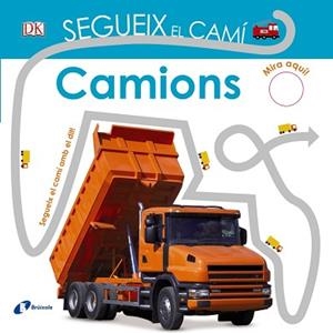 SEGUEIX EL CAMÍ. CAMIONS | 9788499068473 | SIRETT, DAWN | Llibreria Aqualata | Comprar libros en catalán y castellano online | Comprar libros Igualada