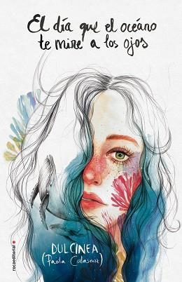 DÍA QUE EL OCÉANO TE MIRE A LOS OJOS, EL | 9788417092542 | DULCINEA, (PAOLA CALASANZ) | Llibreria Aqualata | Comprar libros en catalán y castellano online | Comprar libros Igualada