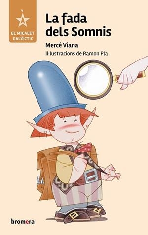 FADA DELS SOMNIS, LA (EL MICALET GALACTIC 91) | 9788476607749 | VIANA, MERCÈ | Llibreria Aqualata | Comprar llibres en català i castellà online | Comprar llibres Igualada