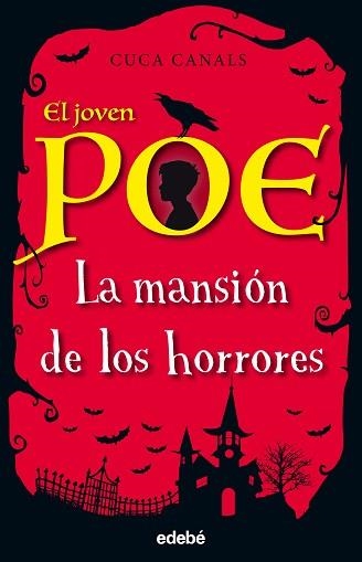 JOVEN POE, EL. MANSION DE LOS HORRORES, LA | 9788468334868 | CANALS, CUCA | Llibreria Aqualata | Comprar libros en catalán y castellano online | Comprar libros Igualada