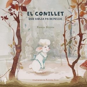 CONILLET QUE VOLIA PA DE PESSIC, EL | 9788468333816 | BESORA, RAMÓN | Llibreria Aqualata | Comprar llibres en català i castellà online | Comprar llibres Igualada