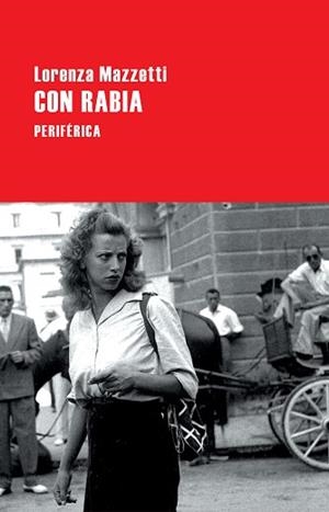 CON RABIA | 9788416291571 | MAZZETTI, LORENZA | Llibreria Aqualata | Comprar libros en catalán y castellano online | Comprar libros Igualada