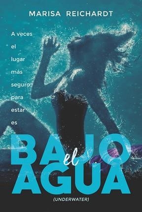 BAJO EL AGUA | 9788494731006 | REICHARDT, MARISA | Llibreria Aqualata | Comprar libros en catalán y castellano online | Comprar libros Igualada