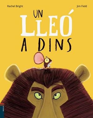 UN LLEÓ A DINS | 9788447935482 | BRIGHT, RACHEL | Llibreria Aqualata | Comprar llibres en català i castellà online | Comprar llibres Igualada
