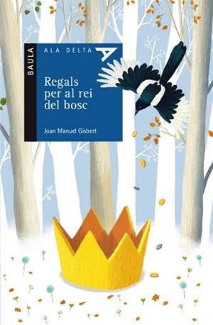 REGALS PER AL REI DEL BOSC | 9788447935413 | GISBERT PONSOLE, JOAN MANUEL | Llibreria Aqualata | Comprar llibres en català i castellà online | Comprar llibres Igualada