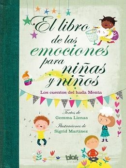 LIBRO DE LAS EMOCIONES PARA NIÑAS/OS, EL | 9788416712601 | LIENAS, GEMMA / MARTÍNEZ, SIGRID | Llibreria Aqualata | Comprar llibres en català i castellà online | Comprar llibres Igualada