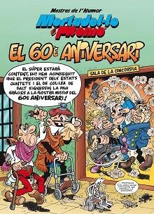 MORTADEL·LO I FILEMÓ. 60 ANIVERSARI (MESTRES DE L HUMOR 48) | 9788466662550 | IBAÑEZ | Llibreria Aqualata | Comprar libros en catalán y castellano online | Comprar libros Igualada