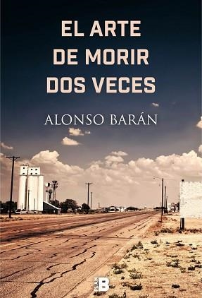 ARTE DE MORIR DOS VECES, EL | 9788417001254 | BARÁN, ALONSO | Llibreria Aqualata | Comprar libros en catalán y castellano online | Comprar libros Igualada