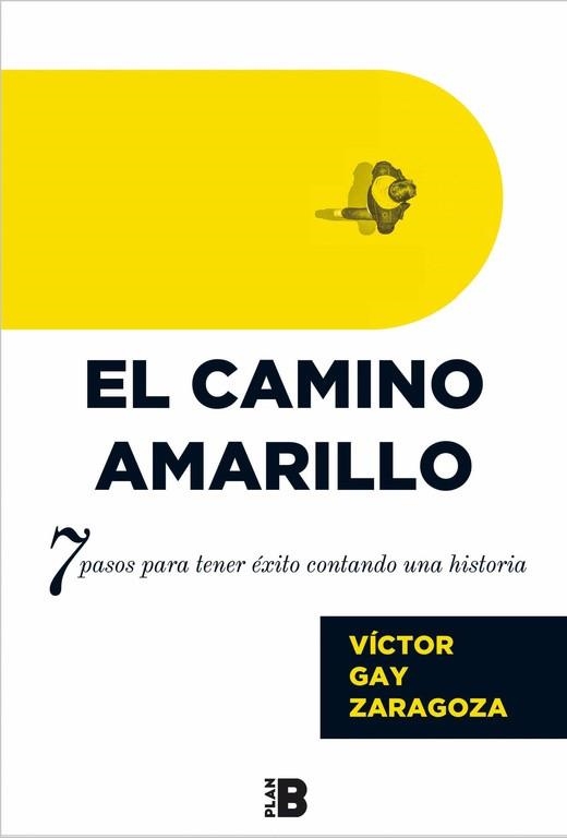 CAMINO AMARILLO, EL | 9788417001261 | GAY ZARAGOZA, VÍCTOR | Llibreria Aqualata | Comprar libros en catalán y castellano online | Comprar libros Igualada