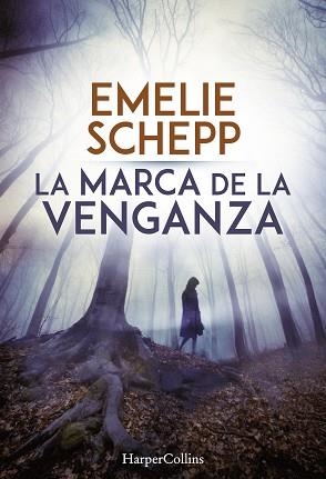 MARCA DE LA VENGANZA, LA | 9788491391692 | SCHEPP, EMELIE | Llibreria Aqualata | Comprar libros en catalán y castellano online | Comprar libros Igualada