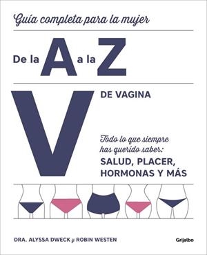 V DE VAGINA | 9788416895380 | DRA. DWECK, ALYSSA  / WESTEN, ROBIN | Llibreria Aqualata | Comprar libros en catalán y castellano online | Comprar libros Igualada