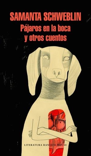 PÁJAROS EN LA BOCA Y OTROS CUENTOS | 9788439733652 | SCHWEBLIN, SAMANTA | Llibreria Aqualata | Comprar llibres en català i castellà online | Comprar llibres Igualada