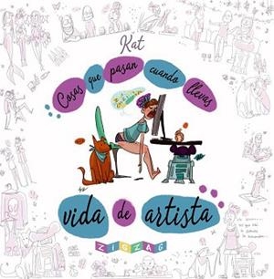 COSAS QUE PASAN CUANDO LLEVAS VIDA DE ARTISTA | 9788416816422 | GRIFOLS ÁLVAREZ, KATIA | Llibreria Aqualata | Comprar libros en catalán y castellano online | Comprar libros Igualada