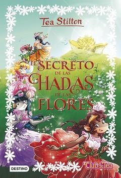 SECRETO DE LAS HADAS DE LAS FLORES, EL | 9788408176336 | STILTON, TEA | Llibreria Aqualata | Comprar llibres en català i castellà online | Comprar llibres Igualada