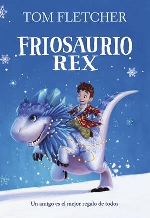 FRIOSAURIO REX | 9788490438817 | FLETCHER, TOM | Llibreria Aqualata | Comprar llibres en català i castellà online | Comprar llibres Igualada
