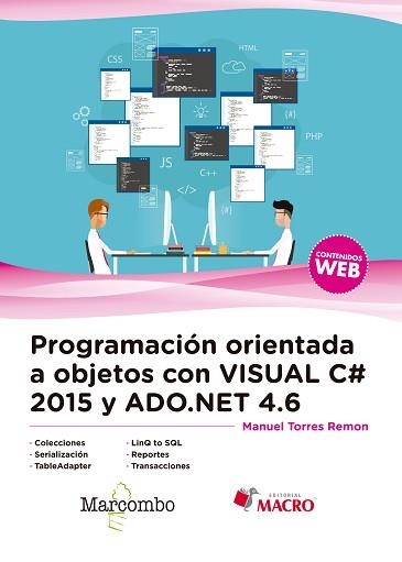 PROGRAMACIÓN ORIENTADA A OBJETOS CON VISUAL C# 2015 Y ADO.NET 4.6 | 9788426725493 | TORRES REMON, MANUEL | Llibreria Aqualata | Comprar libros en catalán y castellano online | Comprar libros Igualada