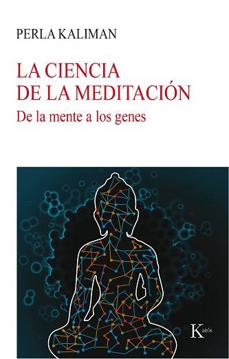 CIENCIA DE LA MEDITACIÓN, LA | 9788499885780 | KALIMAN, PERLA | Llibreria Aqualata | Comprar libros en catalán y castellano online | Comprar libros Igualada
