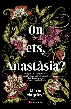 ON ETS, ANASTÀSIA? | 9788494677731 | MAGRINYÀ MASDÉU, MARTA | Llibreria Aqualata | Comprar llibres en català i castellà online | Comprar llibres Igualada