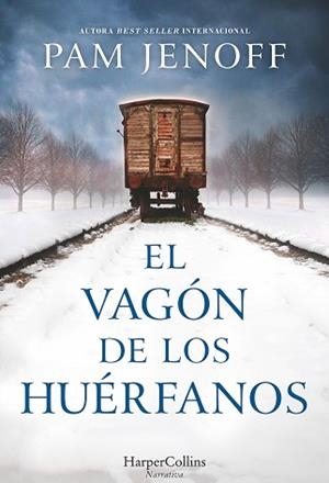 VAGÓN DE LOS HUÉRFANOS, EL | 9788491391715 | JENOFF, PAM | Llibreria Aqualata | Comprar llibres en català i castellà online | Comprar llibres Igualada