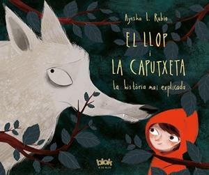 LLOP I LA CAPUTXETA, EL | 9788416712625 | RUBIO, AYESHA L. | Llibreria Aqualata | Comprar libros en catalán y castellano online | Comprar libros Igualada