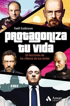 PROTAGONIZA TU VIDA | 9788497359146 | GABISON, YAËL | Llibreria Aqualata | Comprar llibres en català i castellà online | Comprar llibres Igualada