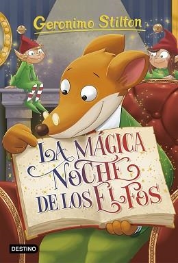 GERONIMO STILTON 67. LA MÁGICA NOCHE DE LOS ELFOS | 9788408176329 | STILTON, GERONIMO | Llibreria Aqualata | Comprar libros en catalán y castellano online | Comprar libros Igualada