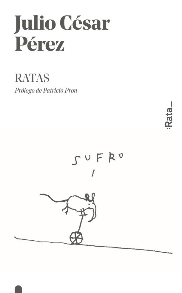 RATAS | 9788416738366 | PÉREZ, JULIO CÉSAR | Llibreria Aqualata | Comprar libros en catalán y castellano online | Comprar libros Igualada