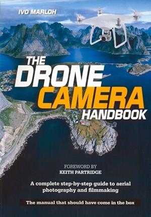 GUÍA DE CÁMARAS DE DRONES | 9788415053743 | MARLOH, IVO | Llibreria Aqualata | Comprar llibres en català i castellà online | Comprar llibres Igualada