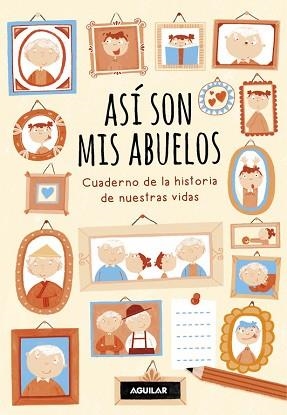 ASÍ SON MIS ABUELOS | 9788403518261 | BELTRÁN, REBECCA / ZURITA, ANA | Llibreria Aqualata | Comprar libros en catalán y castellano online | Comprar libros Igualada