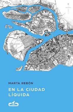 EN LA CIUDAD LÍQUIDA | 9788415451846 | REBÓN, MARTA | Llibreria Aqualata | Comprar libros en catalán y castellano online | Comprar libros Igualada