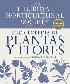 ENCICLOPEDIA DE PLANTAS Y FLORES. THE ROYAL HORTICULTURAL SOCIETY | 9788416449798 | BRICKELL, CHRISTOPHER | Llibreria Aqualata | Comprar libros en catalán y castellano online | Comprar libros Igualada