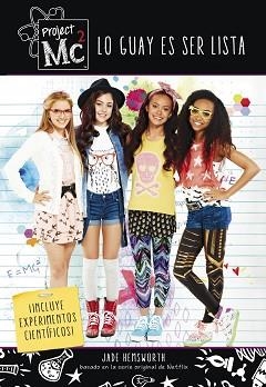 LO GUAY ES SER LISTA (PROJECT MC2) | 9788420487038 | VARIOS AUTORES | Llibreria Aqualata | Comprar llibres en català i castellà online | Comprar llibres Igualada
