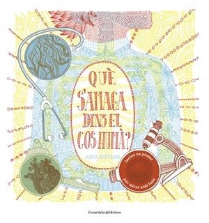 QUÈ S'AMAGA DINS EL COS HUMÀ? | 9788490346419 | BESTARD, AINA | Llibreria Aqualata | Comprar llibres en català i castellà online | Comprar llibres Igualada