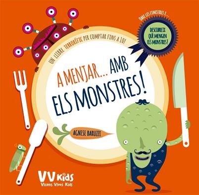 A MENJAR AMB ELS MONSTRES (VVKIDS) | 9788468250854 | BARUZZI, AGNESE | Llibreria Aqualata | Comprar libros en catalán y castellano online | Comprar libros Igualada