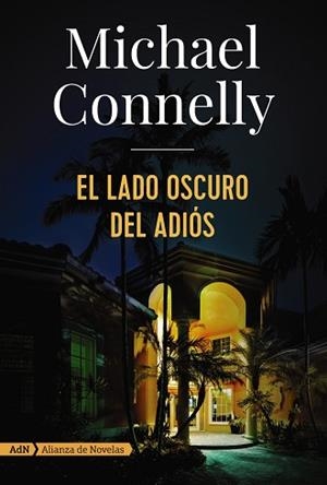 LADO OSCURO DEL ADIÓS, EL | 9788491049166 | CONNELLY, MICHAEL | Llibreria Aqualata | Comprar libros en catalán y castellano online | Comprar libros Igualada