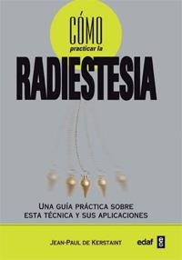 CÓMO PRACTICAR LA RADIESTESIA | 9788441427860 | DE KERSAINT, JEAN-POL | Llibreria Aqualata | Comprar libros en catalán y castellano online | Comprar libros Igualada