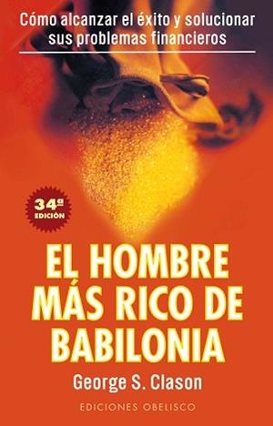 HOMBRE MAS RICO DE BABILONIA.SECRETOS DEL EXITO DE | 9788477203711 | GEORGES S.CLASON | Llibreria Aqualata | Comprar llibres en català i castellà online | Comprar llibres Igualada