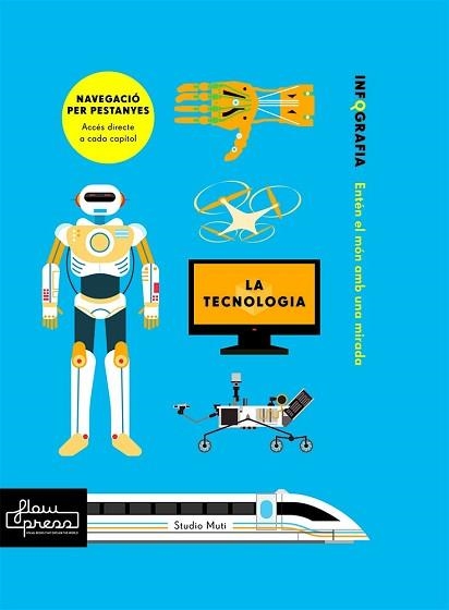 TECNOLOGIA, LA | 9788494741838 | MUTI, STUDIO / ROGERS, SIMON | Llibreria Aqualata | Comprar libros en catalán y castellano online | Comprar libros Igualada