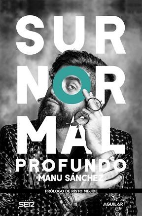 SURNORMAL PROFUNDO | 9788403517837 | SÁNCHEZ, MANU | Llibreria Aqualata | Comprar libros en catalán y castellano online | Comprar libros Igualada