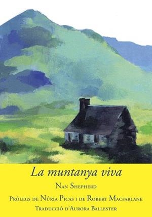 MUNTANYA VIVA, LA | 9788494504181 | SHEPHERD, NAN | Llibreria Aqualata | Comprar llibres en català i castellà online | Comprar llibres Igualada