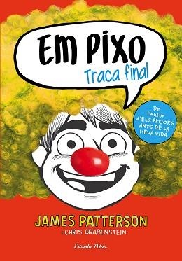 EM PIXO. TRACA FINAL | 9788491374022 | PATTERSON, JAMES | Llibreria Aqualata | Comprar libros en catalán y castellano online | Comprar libros Igualada