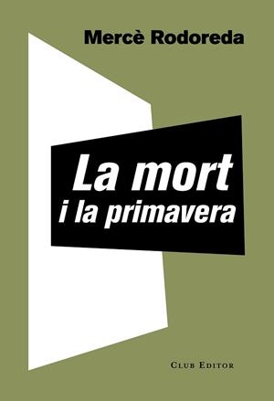 MORT I LA PRIMAVERA, LA | 9788473292221 | RODOREDA, MERCÈ | Llibreria Aqualata | Comprar libros en catalán y castellano online | Comprar libros Igualada