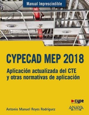 CYPECAD MEP 2018. DISEÑO Y CÁLCULO DE INSTALACIONES EN LOS EDIFICIOS | 9788441539532 | REYES RODRÍGUEZ, ANTONIO MANUEL | Llibreria Aqualata | Comprar libros en catalán y castellano online | Comprar libros Igualada